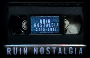 RUIN NOSTALGIA Limited VHS w/ Digital Download